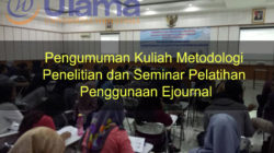 Pengumuman Kuliah Metodologi Penelitian dan Seminar Pelatihan Penggunaan Ejournal (Wajib)
