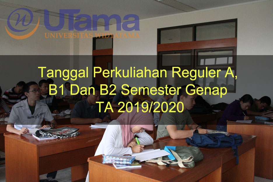 Tanggal Perkuliahan Reguler A, B1 Dan B2 Semester Genap TA 2019-2020 ...