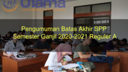 Pengumuman Batas Akhir SPP Semester Ganjil 2020-2021 Reguler A