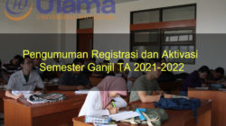 Pengumuman Registrasi dan Aktivasi Semester Ganjil TA 2021-2022