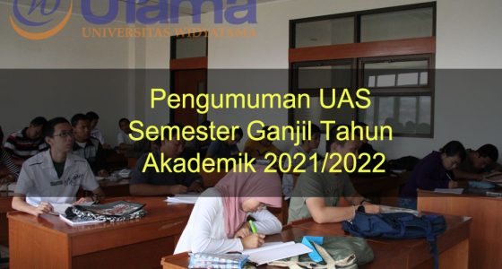 Pengumuman UAS Semester Ganjil Tahun Akademik 2021-2022