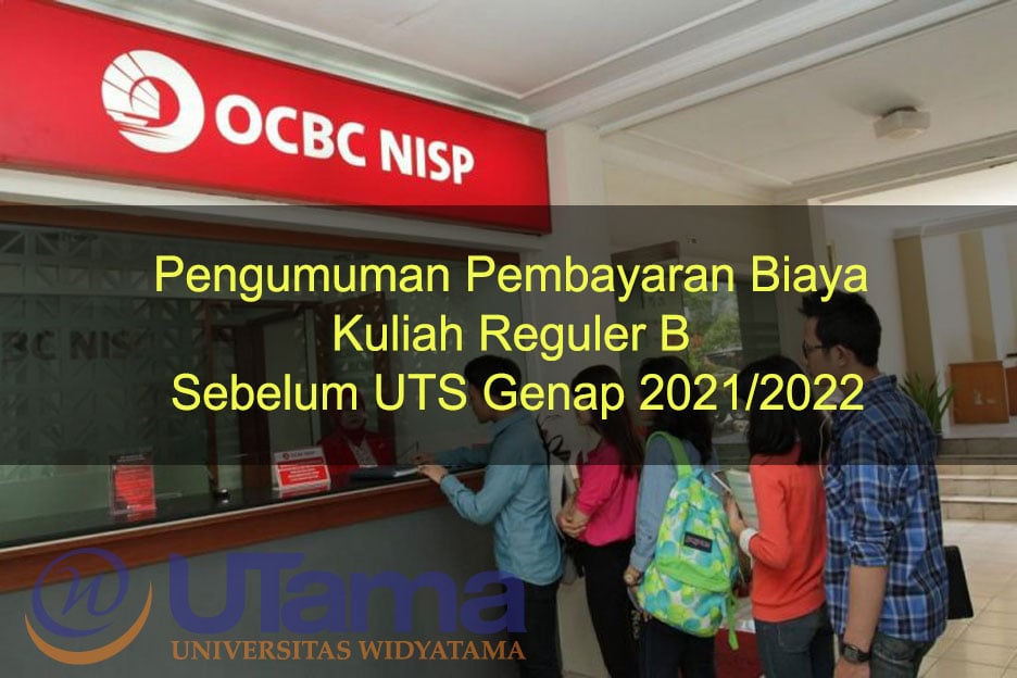 Pengumuman Pembayaran Biaya Kuliah Reguler B Sebelum UTS Genap 2021 ...